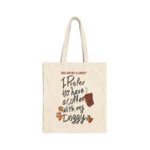 Coffee with My Doggy Tote: Stylish & Durable 100% Cotton Canvas Bag