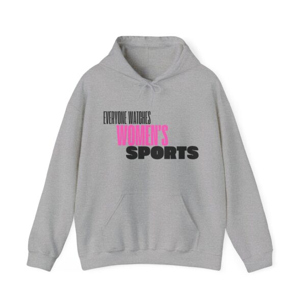 Everyone Watches Women's Sports: Hoodie for Fans - Image 2