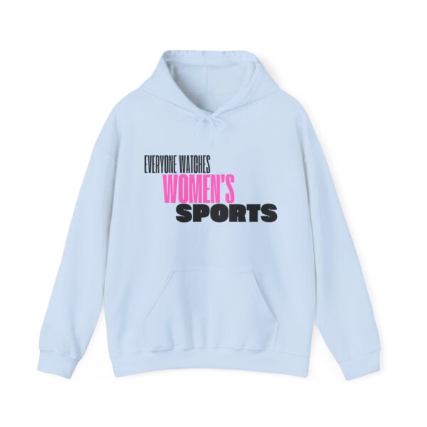 Everyone Watches Women's Sports: Hoodie for Fans - Image 3
